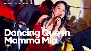 Dancing Queen x Mamma Mia cover  ABBA  Frigora Event Band [upl. by Arin]