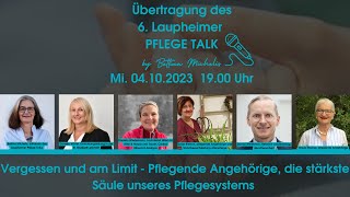 6 Laupheimer PflegeTalk Vergessen und am Limit  Pflegende Angehörige [upl. by Anairt]