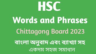 HSC  Words amp Phrases  Chittagong Board 2023  Board Question Practice  Easy English Learning [upl. by Yrgoerg]