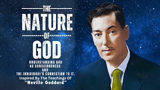 The Nature Of God Understanding God As Consciousness And The Individual’s Connection To It Neville [upl. by Sadick]