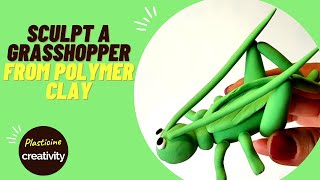 Making a grasshopper with polymer Clay [upl. by Akiemehs]