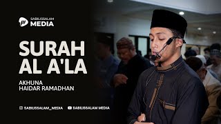 SURAH AL ALA  Akhuna Haidar  IMAM SHOLAT TARAWIH [upl. by Ylrak]