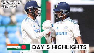 India vs Bangladesh 2nd Test DAY 5 Full Match Highlights  IND vs BAN 2nd Test DAY 5 Full Highlights [upl. by Abad847]