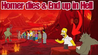 Homer dies amp End up in Hell [upl. by Alejandra]