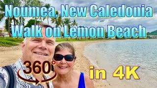 360° Noumea New Caledonia  Walk on Lemon Beach in 4K [upl. by Older986]