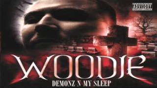 Woodie  Demonz n My Sleep [upl. by Nylaehs]