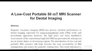 A Low Cost Portable 50 mT MRI Scanner for Dental Imaging [upl. by Vullo156]