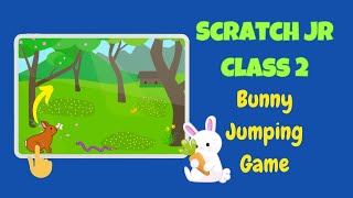 Class 2  Scratch Jr  Jumping Game in Scratch Jr  Easter Bunny Game in Scratch Jr scratchjr [upl. by Yelnikcm]