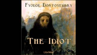 The Idiot by Fyodor DOSTOYEVSKY FULL Audiobook [upl. by Domela]