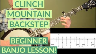 Clinch Mountain Backstep  Beginner Bluegrass Banjo Lesson With Tab [upl. by Shivers179]