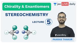 Chirality amp Enantiomers  Stereochemistry  IIT JEE Chemistry  Class 11  Paaras sir [upl. by Harwill]