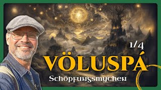 Schöpfungsmythen 1 Völuspá  die Prophezeiung der Seherin 14 [upl. by Meriel296]