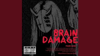 Brain Damage [upl. by Rinaldo]