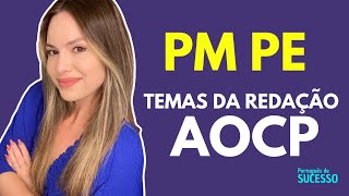 REDAÇÃO AOCP I Possiveis temas PM PE [upl. by Bordiuk]