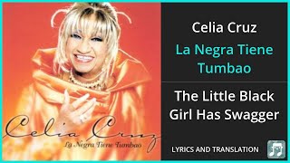 Celia Cruz  La Negra Tiene Tumbao Lyrics English Translation  Spanish and English Dual Lyrics [upl. by Kere]