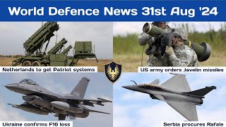 World Defence News Ukraine F16 loss US army orders Javelin Serbia procures Rafale [upl. by Romonda574]