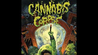 Cannabis Corpse  The Weeding EP [upl. by Margarida]