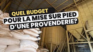 Quel budget pour la mise sur pied d’une provenderie [upl. by Cirde]