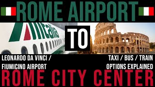 ROME AIRPORT TO ROME CITY CENTRE  TRAIN BUS AND TAXI OPTIONS EXPLAINED  LEONARDO EXPRESS [upl. by Bartolemo]