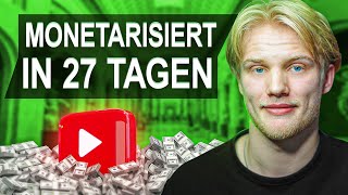 YouTube Kanal Schnell Monetarisieren in 27 Tagen [upl. by Pernas546]