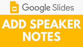 How To Add Speaker Notes in Google Slides  Display and Edit Speaker Notes  Google Slides Tutorial [upl. by Tompkins]