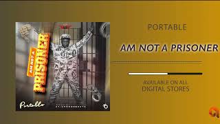 Portable  Am Not a Prisoner Official Audio [upl. by Anoif]