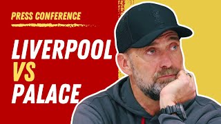 Liverpool vs Crystal Palace  Jurgen Klopp PreMatch Press Conference [upl. by Abana]