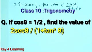 If cos theta  12 then find value of 2 sec theta  1  tan square theta  Class 10 trigonometry [upl. by Halladba638]