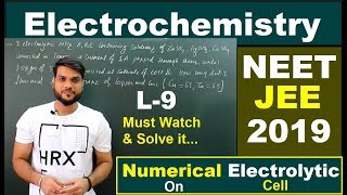 L9💯  Most Imp Numerical on Electrolytic cell  NEET JEE AIIMS 2019 Electrochemistry By AArora [upl. by Dodie754]