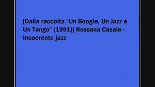 Rossana Casale  Incoerente jazz [upl. by Ekim]