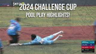 Pool Play Highlights  2024 Major Challenge Cup [upl. by Kit]