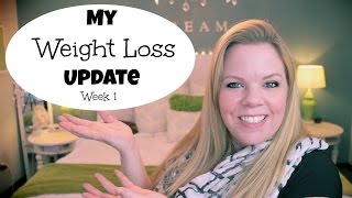 My Weight Loss Update  Week One [upl. by Neelrahc]