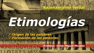 ETIMOLOGIA EL ORIGEN DE LAS PALABRAS CONCEPTO FORMACION Y ESTRUCTURA [upl. by Finegan]