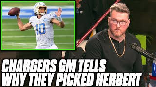 Pat McAfee Asks Chargers GM What They Saw In Justin Herbert [upl. by Scutt]