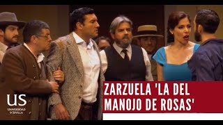 Zarzuela completa La del Manojo de Rosas Compañía Sevillana de Zarzuela [upl. by Vorfeld337]