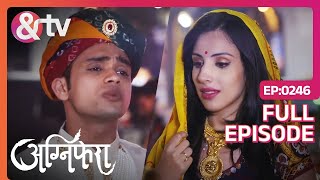 Revati चाहती है Vishu और Srishti से खुशखबरी  Agnifera  Full Ep246  28 Feb 18andtvchannel [upl. by Ikey]