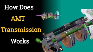 How does AMT Transmission works  Many things you should know about AMT [upl. by Eerrehs591]