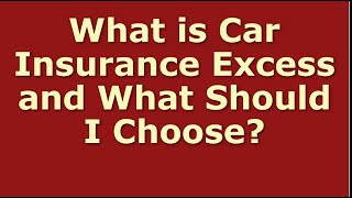 Car Insurance Excess Explained ★ How to Get the Cheapest Auto Insurance [upl. by Nichol]