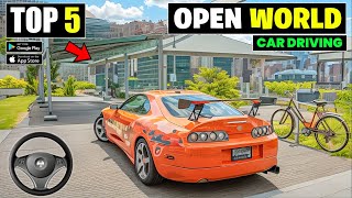 Top 5 New Open World Car Driving Games For Android  best car games for android [upl. by Lleihsad]