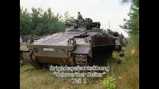 Brigadegefechtsübung quotSchweriner Reiterquot Panzergrenadierbrigade 40 quotMecklenburgquot Teil 1 [upl. by Galatea]