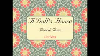 A Dolls House by Henrik Ibsen FULL Audiobook [upl. by Helbonnas]