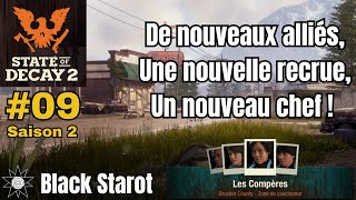 State of Decay 2 fr S2 09 cauchemar  De nouveaux alliés une nouvelle recrue un nouveau chef [upl. by Ormsby]