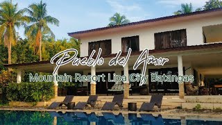 PUEBLO DEL AMOR MOUNTAIN RESORT  LIPA CITY BATANGAS [upl. by Theona]