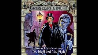 Gruselkabinett  Folge 10 Dr Jekyll und Mr Hyde [upl. by Anahsek]