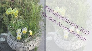 Frühlings amp Osterkreationen für den Aussenbereich by FloraLine Grosshöchstetten 2017 [upl. by Noslien]