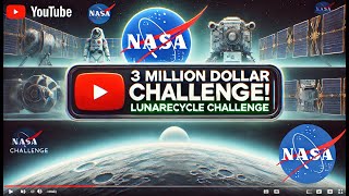 La NASA ha appena lanciato la LunaRecycle Challenge 3 MILIONI di premio [upl. by Benedict]