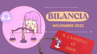 BILANCIA♎ NOVEMBRE 2022 [upl. by Ecnarepmet]