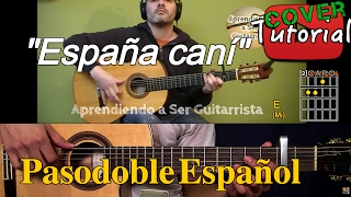 España Cani  Pasodoble Español CoverTutorial Guitarra [upl. by Stavros]