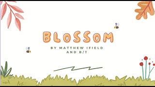 KARAOKE  Lyrics  Blossom  bt amp Matthew Ifield [upl. by Nivlek794]