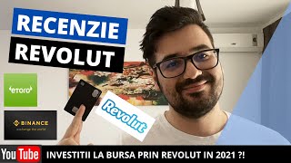 Investitii la bursa prin REVOLUT Recenzie REVOLUT ROMANIA 2021 [upl. by Pammie]